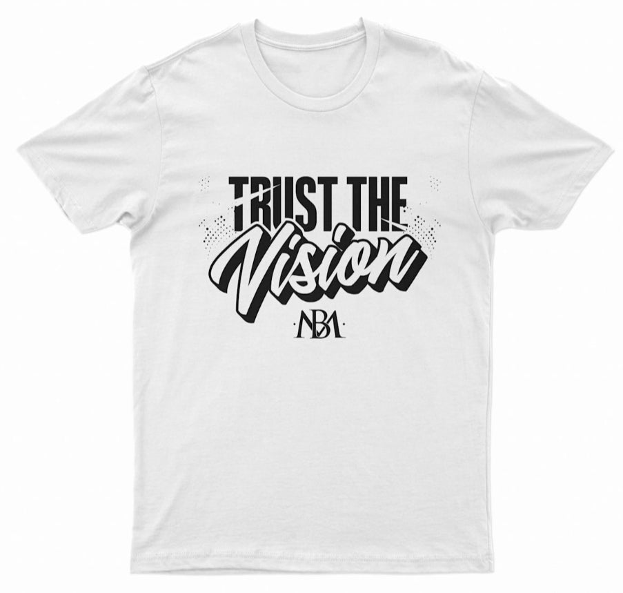 Trust the vision tshirt
